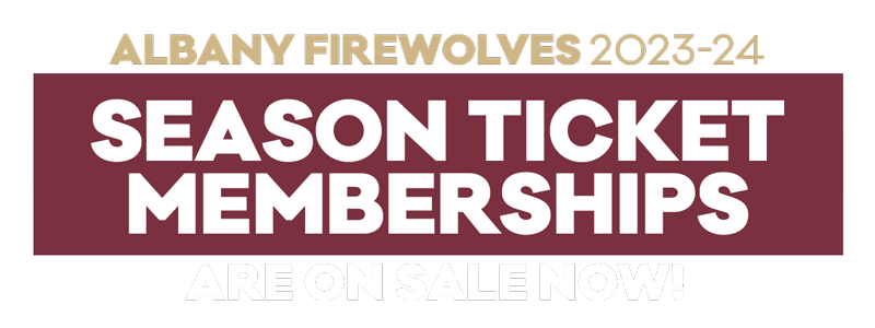Albany FireWoles 2023-24 Season Ticket Memberships are On Sale Now!